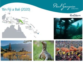 16n Fiji a Bali (2020)
 