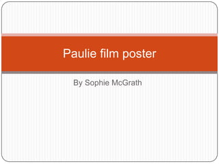 Paulie film poster
By Sophie McGrath

 