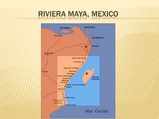 RIVIERA MAYA, MEXICO
 