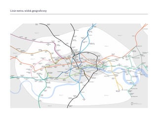 Linie metra, widok geograficzny
 