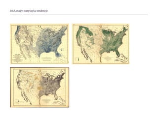 USA, mapy, statyskyki, tendencje
 