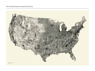 The United Streets of America, Ben Fry
 