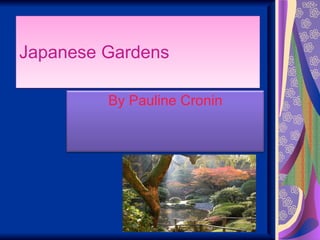 Japanese Gardens By Pauline Cronin 