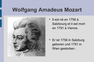 Wolfgang Amadeus Mozart ,[object Object],[object Object]