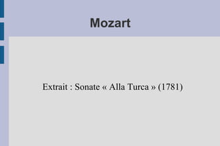 Mozart Extrait : Sonate « Alla Turca » (1781) 