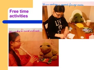 Free time
activities
 