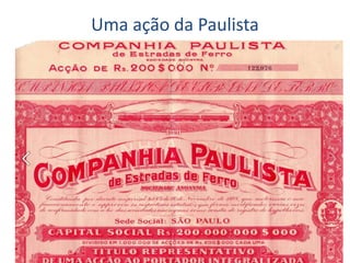 Uma ação da Paulista
 