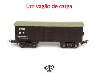 Um vagão de carga
 