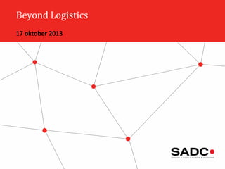 Beyond Logistics
17 oktober 2013

 