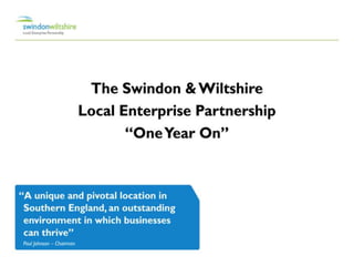 Paul Johnson, Swindon and Wiltshire LEP, One Year On