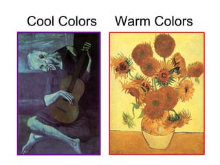Cool Colors Warm Colors
 