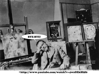 BYE-BYE!
•http://www.youtube.com/watch?v=4wzOZkSI9f0
 