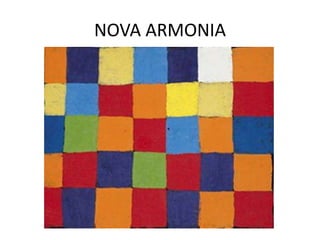 NOVA ARMONIA
 