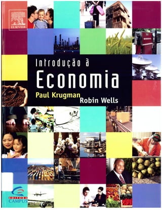 Paul krugman e robin wells   introducao a economia