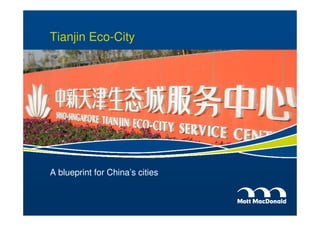 Tianjin Eco-City




A blueprint for China’s cities
 