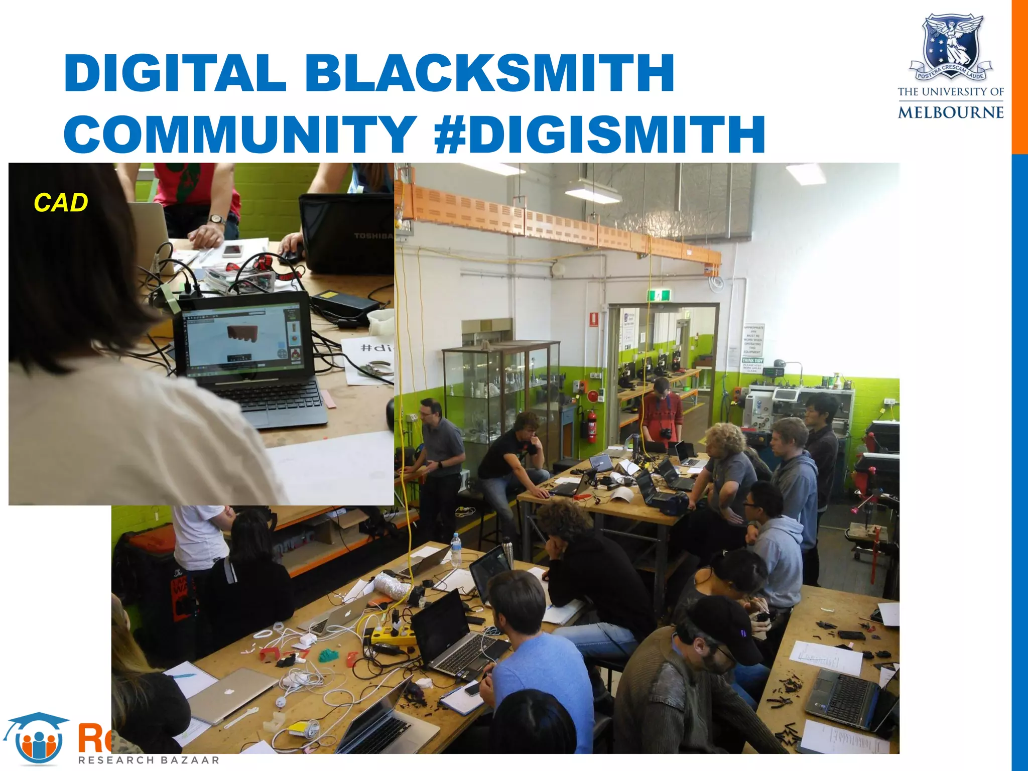 DIGITAL BLACKSMITH
COMMUNITY #DIGISMITH
CAD
 