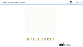 Ciência aberta, ciência cidadã
 