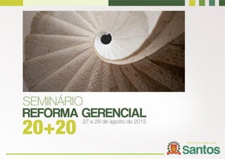 Seminário Reforma Gerencial 20+20 | Paulo Alexandre Barbosa (Santos)
