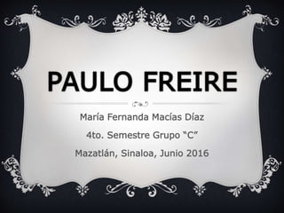 María Fernanda Macías Díaz
4to. Semestre Grupo “C”
Mazatlán, Sinaloa, Junio 2016
 