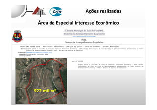 Área de Especial Interesse Econômico
Ações realizadas
922 mil m2
 