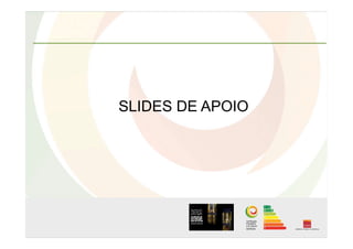 SLIDES DE APOIO
 