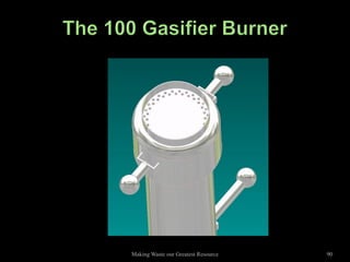 Making Waste our Greatest Resource   90
 