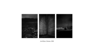 Acid Rain, Ukraine, 2008

 