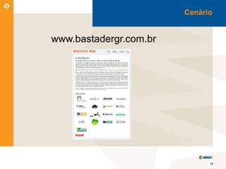 Cenário


www.bastadergr.com.br




                              15
 