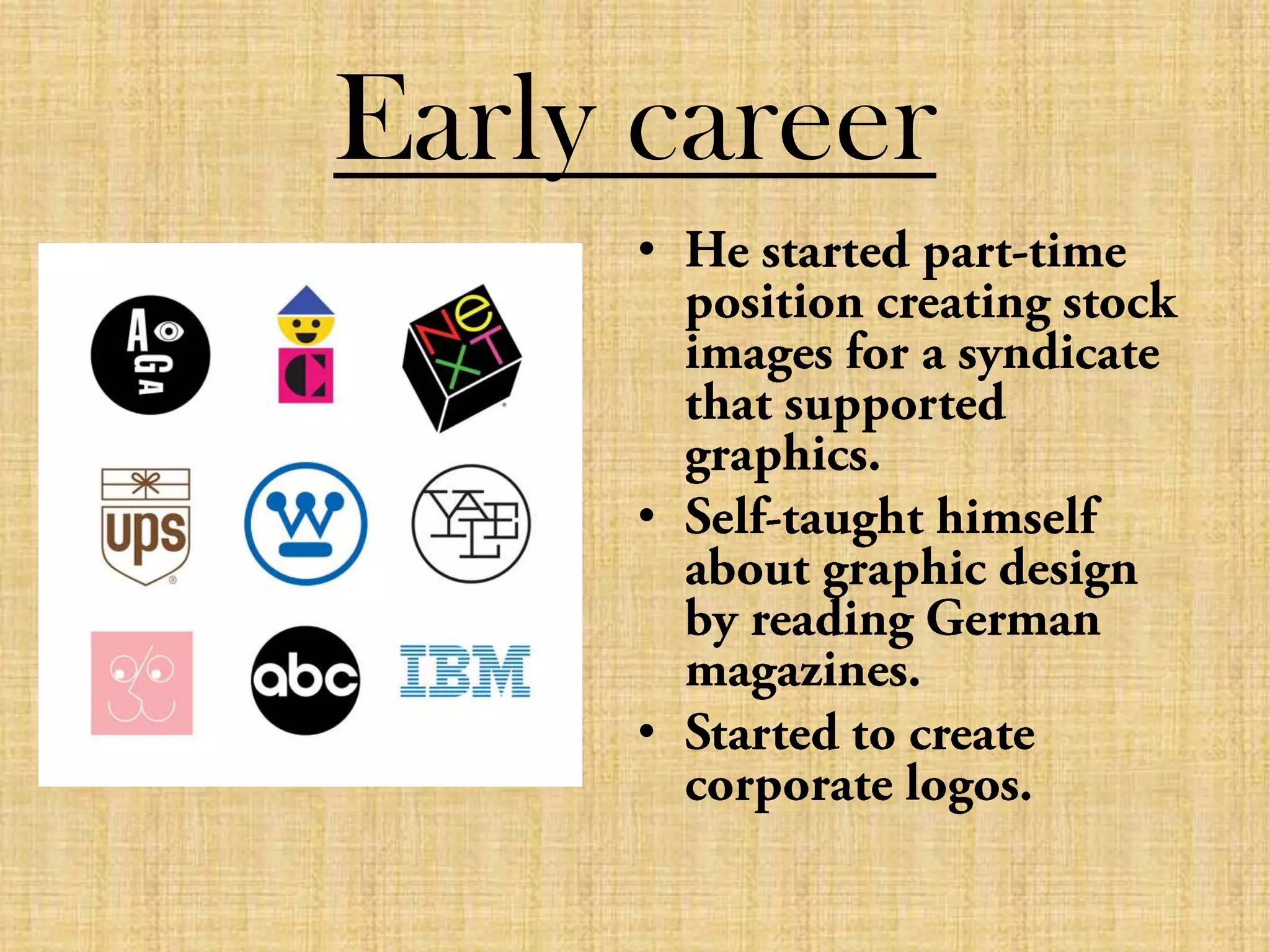 Early career
•
•
•