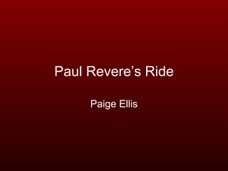 Paul Revere’s Ride Paige Ellis 