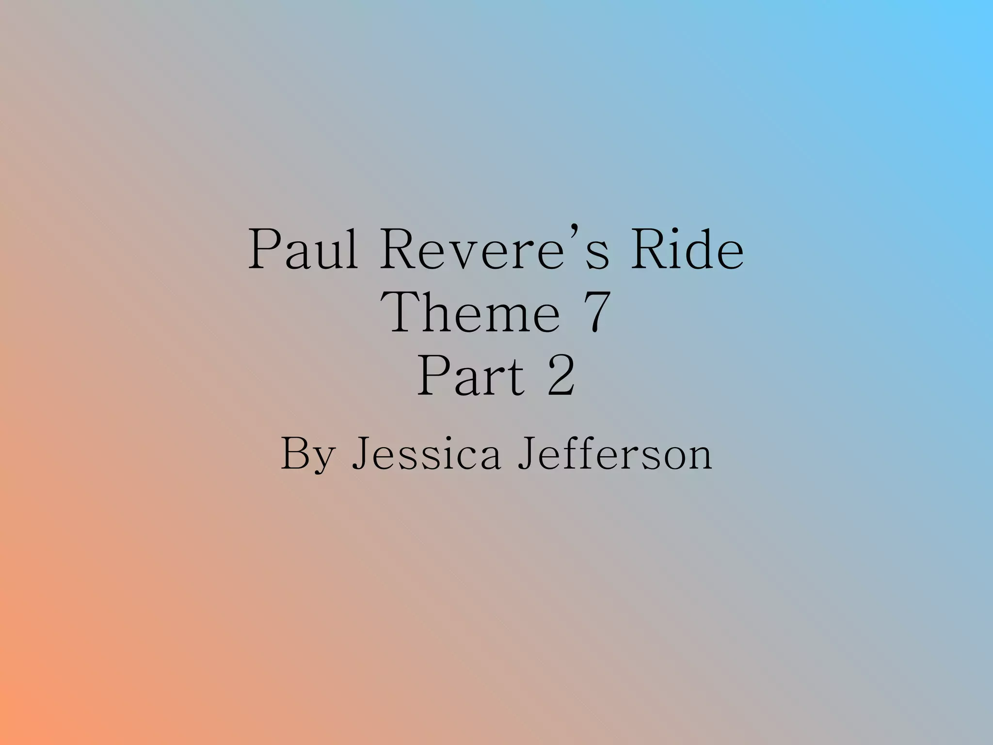 Paul revere’s ride | PPT