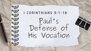 Paul's
Defense of
His Vocation
 