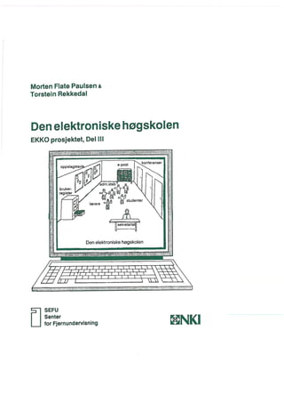 Den Elektroniske Høgskolen - Ekko prosjektet del 3