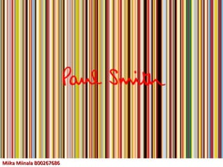 Paul Smith brand analysis by Miika Miinala | PPT