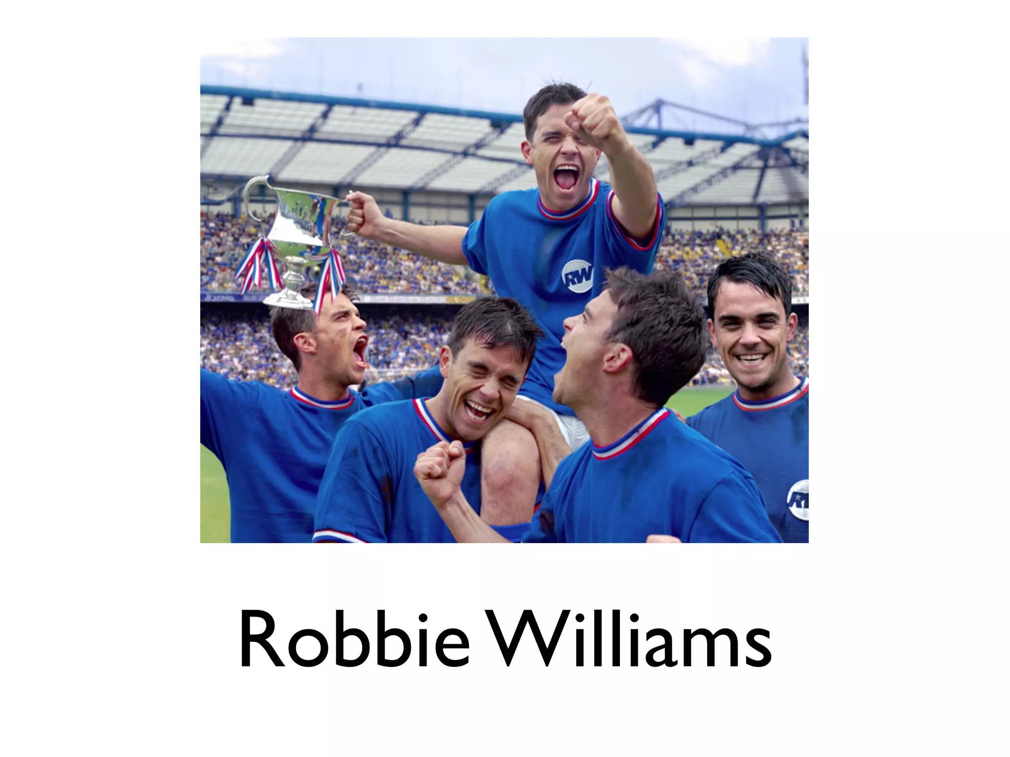 Robbie Williams
 