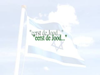 "eerst de Jood..." 
