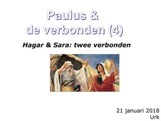 Hagar & Sara: twee verbonden
21 januari 2018
Urk
 