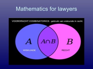 Mathematics for lawyers
 