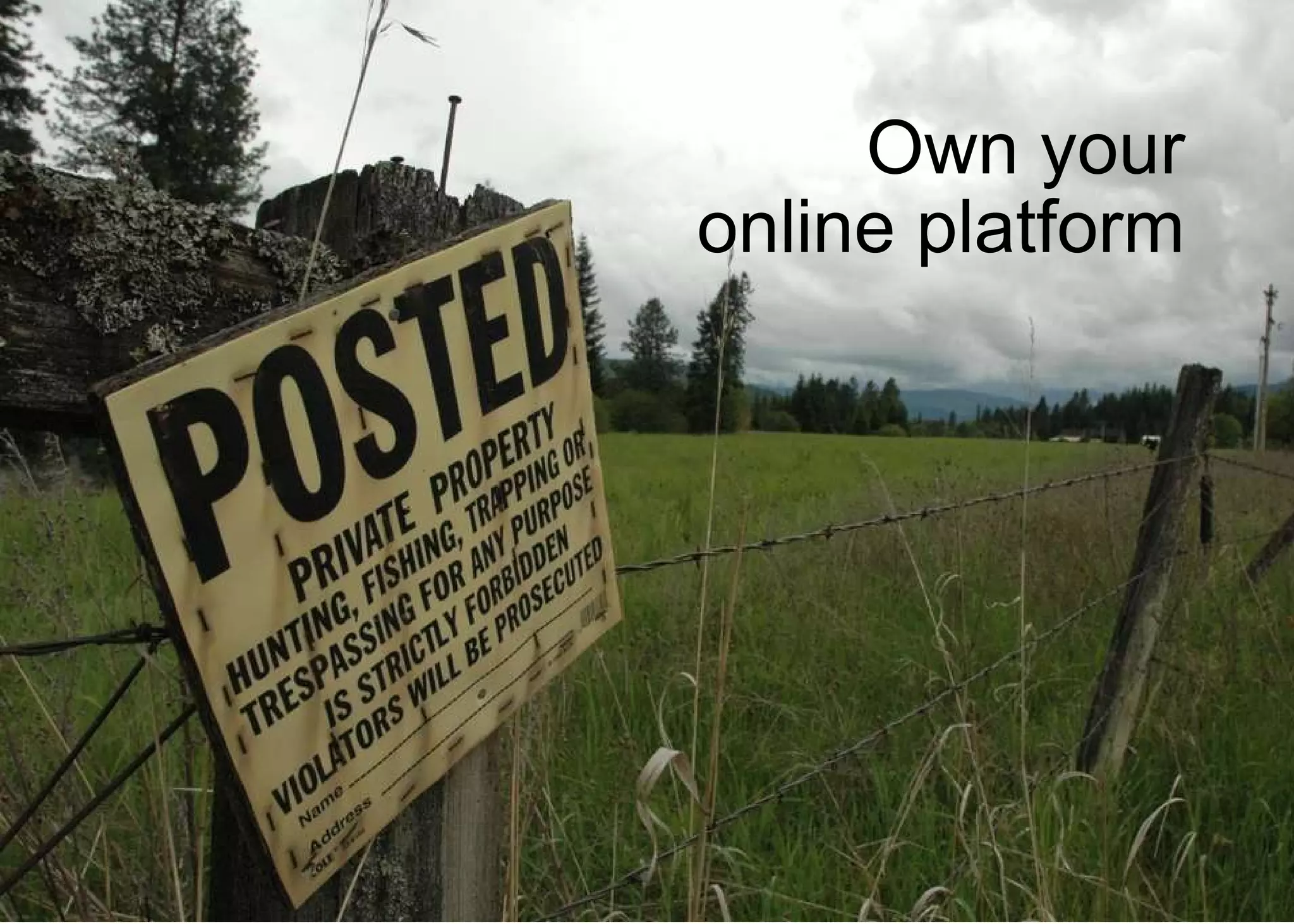 Own your online platform 