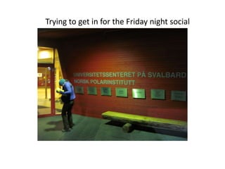 Trying to get in for the Friday night social
 