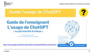23
01/12/2024
Délégation régionale académique au numérique pour l’éducation
Guide l’usage de ChatGPT
https://drive.google.com/file/d/1abyxcXEZu7xXzp0weAIwBlULL4rIeOnb/view
 
