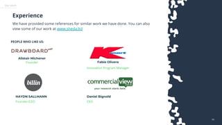 5959
PEOPLE WHO LIKE US:
Alistair Michener
Founder Fabio Olivera
Innovation Program Manager
We have provided some references for similar work we have done. You can also
view some of our work at www.sheda.ltd
Experience
Our work
Daniel Bignold
CEO
HAYDN SALLMANN
Founder/CEO
 