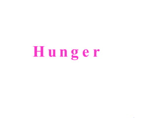 Hunger 