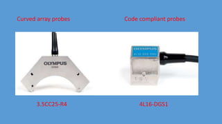 Curved array probes Code compliant probes
4L16-DGS1
3.5CC25-R4
 