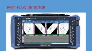 PAUT FLAW DETECTOR
 