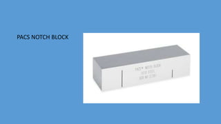 PACS NOTCH BLOCK
 
