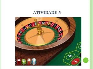 ATIVIDADE 5 