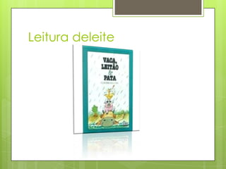 Leitura deleite
 