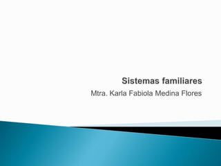 Mtra. Karla Fabiola Medina Flores
 