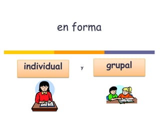 en formagrupalindividualy